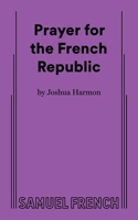Prayer for the French Republic 0573711143 Book Cover