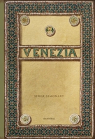 Venezia : An Evocative and Atmospheric Photo Book, Brimming with Antiquarian Treasures 9463887504 Book Cover
