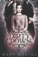 Dirty Crown B091F77VLY Book Cover