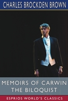Memoirs of Carwin the Biloquist 153290276X Book Cover