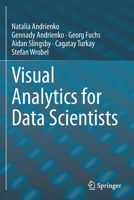 Visual Analytics for Data Scientists 3030561488 Book Cover