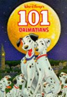 Walt Disney's Classic 101 Dalmatians based on the book"The Hundred and One Dalmatians" by Dodie Smith 1851520767 Book Cover