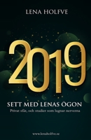 2019 - sett med Lenas ögon (Swedish Edition) B0863TZ5YR Book Cover