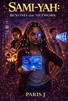 Sami-Yah: Beyond the Network B0GW8KQD12 Book Cover