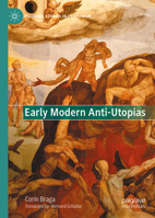 Early Modern Anti-Utopias (Palgrave Studies in Utopianism) 3032298237 Book Cover