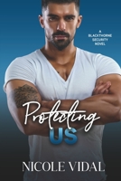 Protecting Us 1737168979 Book Cover