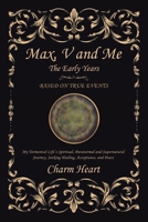 Max, V and Me: The Early Years B0CCF4K38P Book Cover