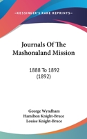 Journals of the Mashonaland Mission 1888 to 1892 1437041809 Book Cover