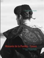 Morante de la Puebla - Torero: Portrait eines spanischen Künstlers 3839157706 Book Cover