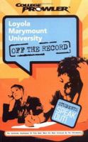 Loyola Marymount University: Off the Record 1596580763 Book Cover