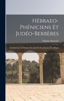 Hébraeo-Phéniciens Et Judéo-Berbères: Introduction À L'histoire Des Juifs Et Du Judaisme En Afrique 1015869262 Book Cover