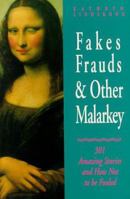 Fakes, Frauds & Other Malarkey 0310577314 Book Cover