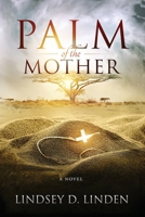 Palm of the Mother 0986348260 Book Cover