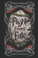Flight from Fate (Eternal Bonds) B0DPCJXZBN Book Cover