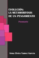 Evolucion: La Metamorfosis de Un Pensamiento 1617648930 Book Cover