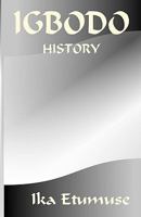 Igbodo History 1450592473 Book Cover