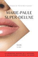 MARIE-PAULE SUPER-DELUX B09YYJ8L36 Book Cover