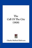 The call of the city 0548620601 Book Cover