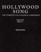 Hollywood Song: The Complete Film & Musical Companion 0816020027 Book Cover