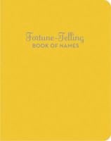 Fortune-Telling Book of Names (Fortune-telling Book) 0811863816 Book Cover
