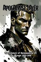 The Library of Halexandria: Doc Savage 1933-1935 (Apocalypse Later Zine) 1961279037 Book Cover