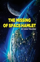 The Missing of Space Hamlet 1088085237 Book Cover