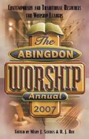 The Abingdon Worship Annual 2007 0687497558 Book Cover