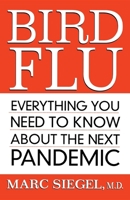Bird Flu: Everything You Need to Know About the Next Pandemic 0470038640 Book Cover