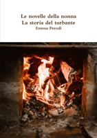 Le novelle della nonna - La storia del turbante 0244038481 Book Cover