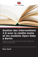 Gestion des interventions 2.0 avec la réalité mixte et les modèles Open Data à Berlin (French Edition) 6209900941 Book Cover