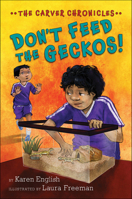¡No alimentes a los gecos!: Crónicas de la Primaria Carver, Libro 3 0544575296 Book Cover