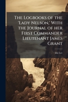 The Logbooks of the Lady Nelson 9387600920 Book Cover