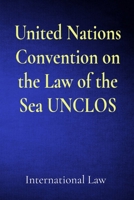 United Nations Convention on the Law of the Sea UNCLOS 6501512360 Book Cover