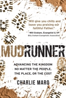 Mudrunner: Advancing the Kingdom No Matter the People, the Place, or the Cost 1947360965 Book Cover