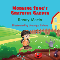 Morning Song's Grateful Garden 1772311820 Book Cover