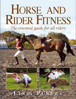 Horse and Rider Fitness: The Essential Guide for All Riders 1872119964 Book Cover