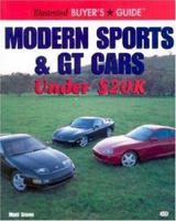 Illustrated Buyer's Guide: Modern Sports & GT Cars Under 20k 0760308993 Book Cover