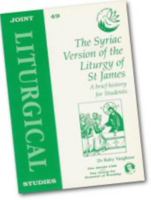 Joint Liturgical Studies : The Syriac Version of the Liturgy of St James 185174469X Book Cover
