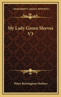 My Lady Green Sleeves V3 1163283916 Book Cover