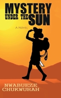 Mystery Under The Sun 1514618648 Book Cover