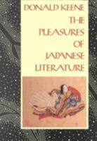 The Pleasures of Japanese Literature 0231067372 Book Cover