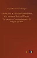 Adventures in the South: In London and Moscow, South of France 373401476X Book Cover