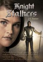 Knight Stalkers 1449740758 Book Cover