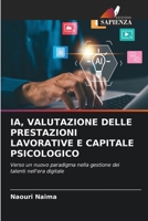 Ia, Valutazione Delle Prestazioni Lavorative E Capitale Psicologico (Italian Edition) 6630305515 Book Cover
