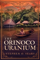 The Orinoco Uranium 1954676387 Book Cover