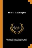 Friends In Burlington 1016875363 Book Cover