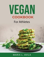 Vegan Cookbook: For Athletes 9990911258 Book Cover