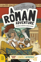 A Roman Adventure (The Histronauts) 1631632442 Book Cover