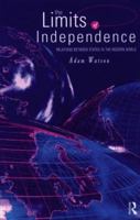 The Limits of Independence: Relations Between States in the Modern World 0415169070 Book Cover