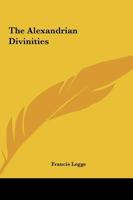 The Alexandrian Divinities 1162901349 Book Cover